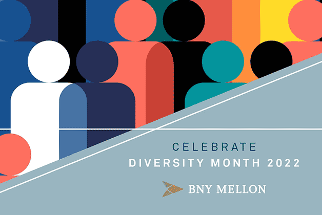 BNY Mellon Celebrates Diversity Month 2022